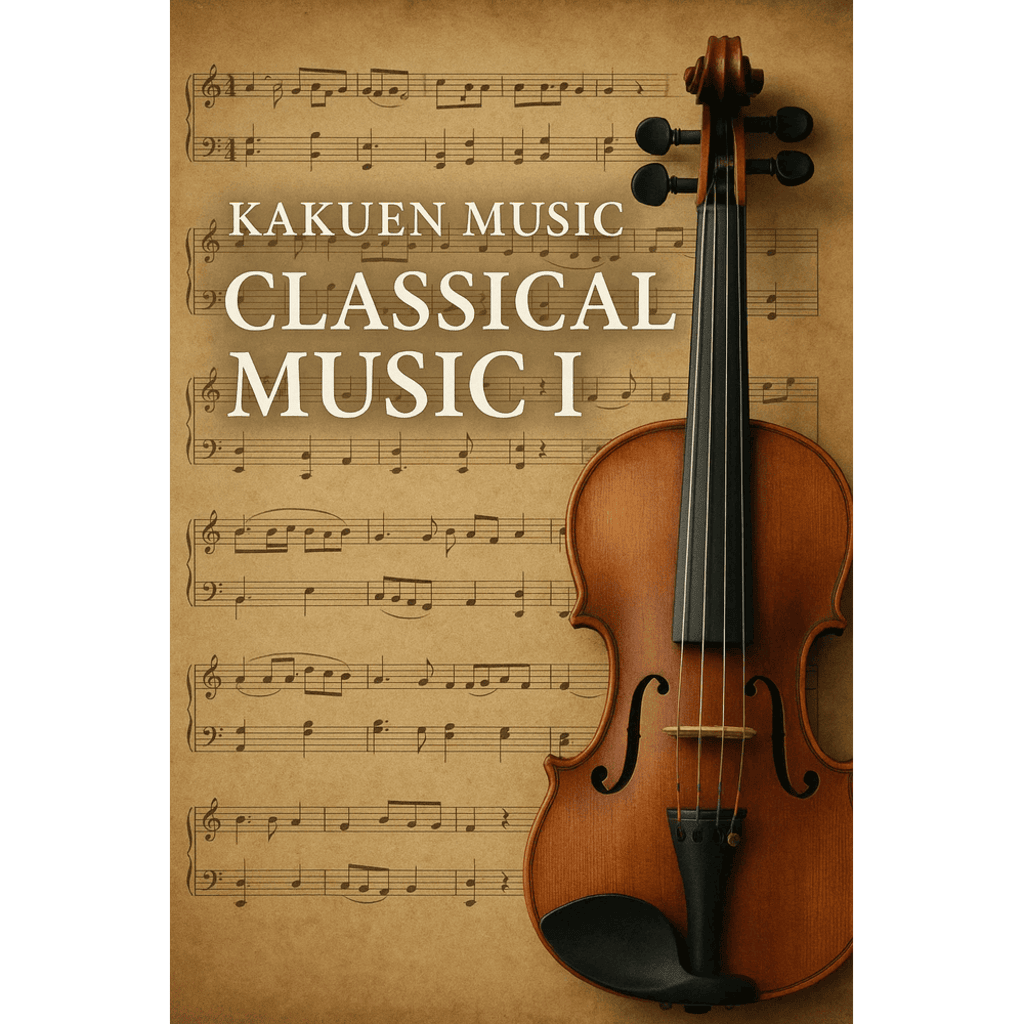 Kakuen Music Classical Music I